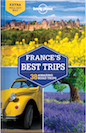 Lonely Planet France's Best Trips 2nd
                      Edition